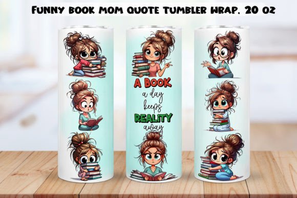 About Funny Mom Quotes Tumbler Wraps BUNDLE. Graphic download